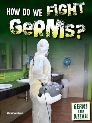 cover image of How Do We Fight Germs?